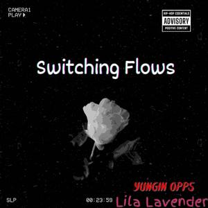 Switching Flows (feat. Lila Lavender)