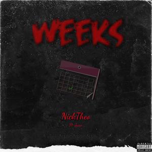 Weeks (feat. Juno) [Explicit]