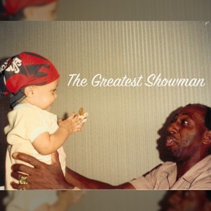 The Greatest Showman (feat. Michael Dearing)