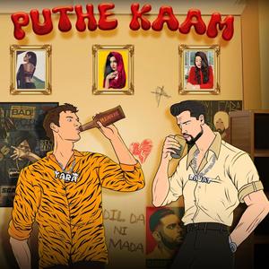 Puthe kaam (Explicit)