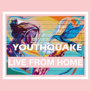 Youthquake (Live From Home)