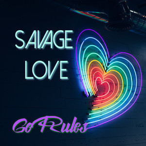 Savage Love (Explicit)