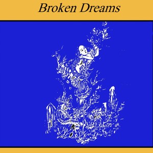 Broken Dreams (Remastered) [Explicit]