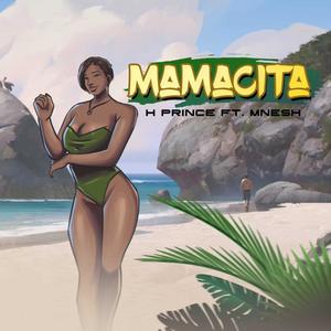 MAMACITA (feat. Mnesh)