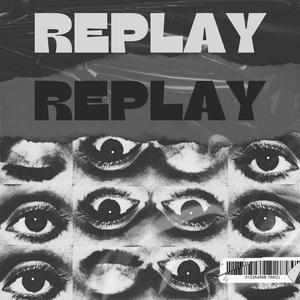 Replay (feat. Worldwide Ronin) [Explicit]