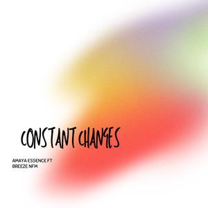 Constant Changes (feat. Breeze NFM) [Explicit]