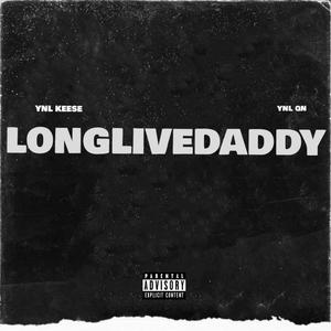 Longlivedaddy#1 (feat. Ynl qn) [Explicit]