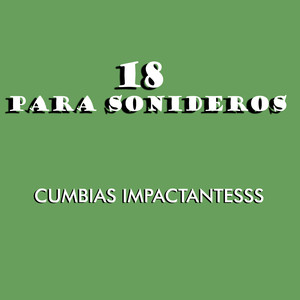 18 Para Sonideros