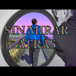 Sin mirar atrás