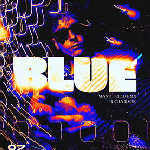 Blue - Remix