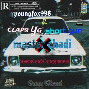 Armed and dangerous (feat. Claps Yg, Short gun & Master chadi) (SA Version)
