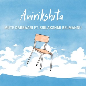 Anirikshita (feat. Srilakshmi Belmannu)