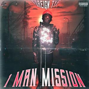 1 Man Mission (Explicit)