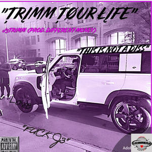 TRIMM TOUR LIFE (Explicit)