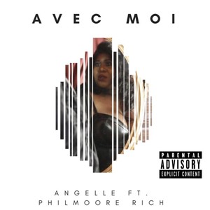 Avec Moi(feat. Philmoore Rich) (Explicit)