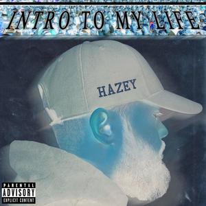 Intro To My Life' (Explicit)