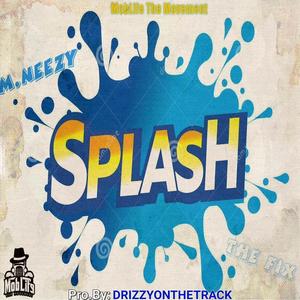 Splash (feat. M.Neezy) (Radio Edit)