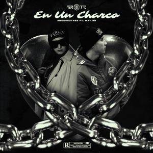 En un charco (feat. May RR) [Explicit]