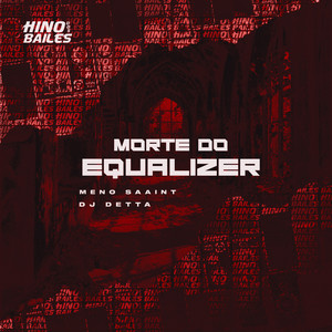 Morte do Equalizer (Explicit)