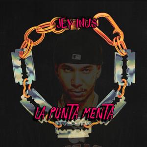 Jhey inus la punta menta (Explicit)