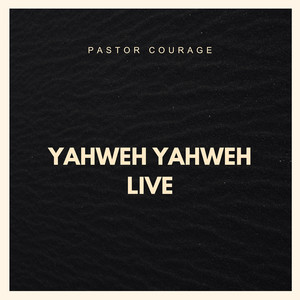 Yahweh Yahweh Live