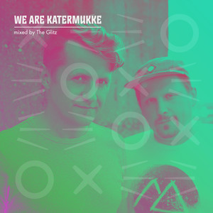 We Are Katermukke: The Glitz (DJ Mix)