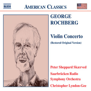 Rochberg: Violin Concerto