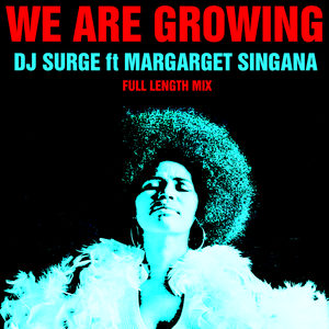 We Are Growing (Full Length Mix)
