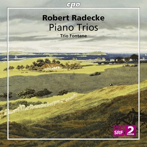 RADECKE, R.: Piano Trios No. 1 and 2 / 3 Fantasiestücke, Op. 7 (Trio Fontane)