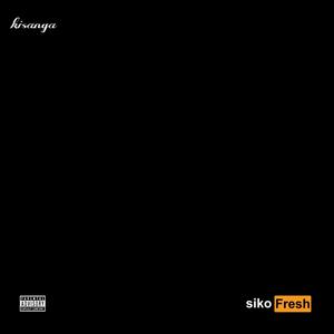 siko Fresh (Explicit)