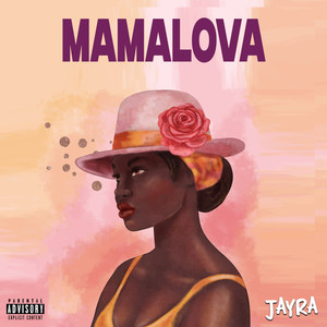 Mamalova (Explicit)