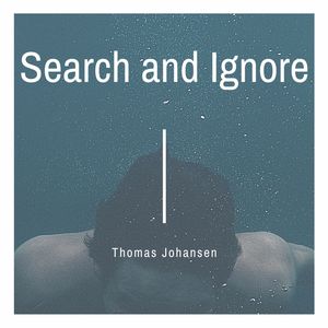 Search and Ignore