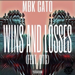 Wins And Losses (feat. BTC) [Explicit]