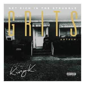 G.R.I.T.S (Get Rich In The Struggle) Anthem [Explicit]