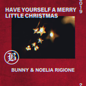 Have Yourself a Merry Little Christmas Feat. Noelia Rigione