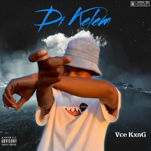 Di Kelem (Explicit)