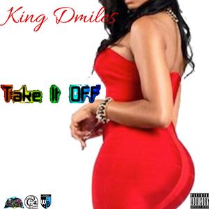 Take It Off (feat. Sire) (Explicit)