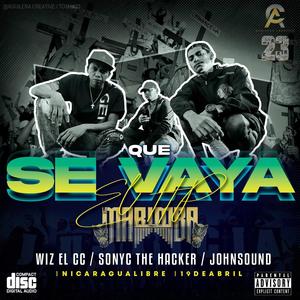 Que Se Vaya El HP (feat. Wiz CC, Johnsound & Sonyc The Hacker) (Explicit)