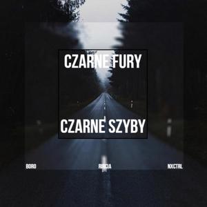 Czarne Fury, Czarne Szyby