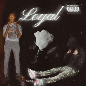 LOYAL (feat. YTNHAVINN) [Explicit]