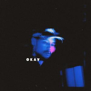 okay (feat. Revl Tvlk) (Explicit)