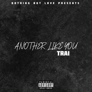 Another Like You (Explicit)
