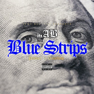 Blue Strips (Explicit)