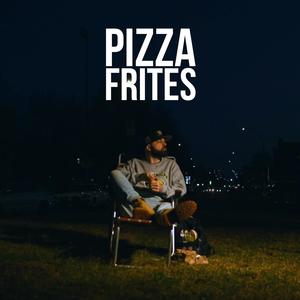 Pizza Frites (Explicit)
