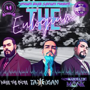 The Eulogium (feat. Bukee the eMCee & Karmatic Monk) (Explicit)