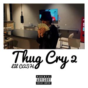 Thug Cry 2 (Explicit)