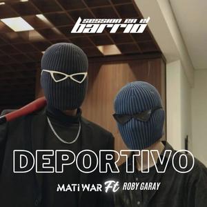DEPORTIVO (feat. Roby Garay)