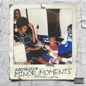 Minor Moments (Explicit)