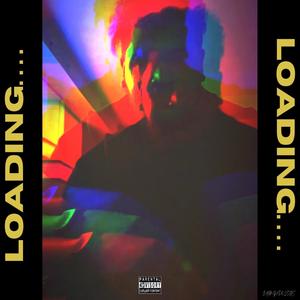 LOADING. . . . (Explicit)