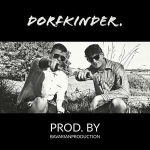 Dorfkinder. | Boarisch (feat. MX43 & AXL)